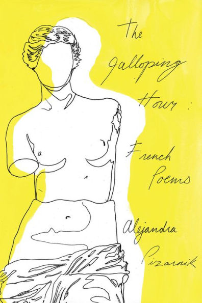 The Galloping Hour: French Poems