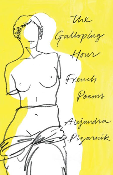 The Galloping Hour: French Poems