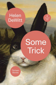 Book audio download unlimited Some Trick: Thirteen Stories