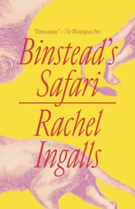 Title: Binstead's Safari, Author: Rachel Ingalls