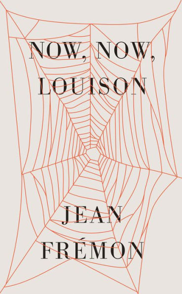 Now, Now, Louison