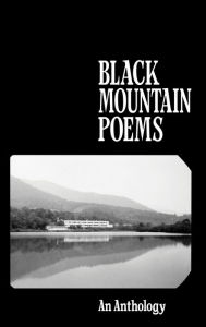 Title: Black Mountain Poems, Author: Jonathan C. Creasy