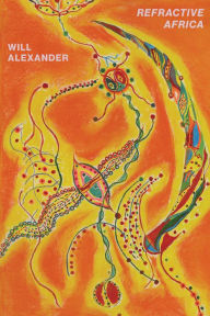 Title: Refractive Africa, Author: Will Alexander
