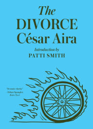 Title: The Divorce, Author: César Aira