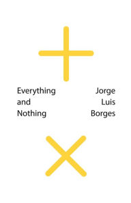 Title: Everything and Nothing (New Directions Pearls), Author: Jorge Luis Borges