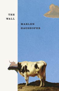 Title: The Wall, Author: Marlen Haushofer
