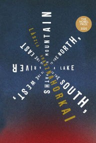 Title: A Mountain to the North, a Lake to the South, Paths to the West, a River to the East, Author: László Krasznahorkai