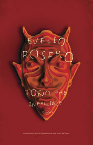 Title: Tono the Infallible, Author: Evelio Rosero