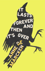 Ebooks greek mythology free download It Lasts Forever and Then It's Over by Anne de Marcken