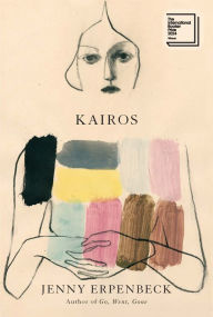 Title: Kairos (International Booker Prize Winner), Author: Jenny Erpenbeck