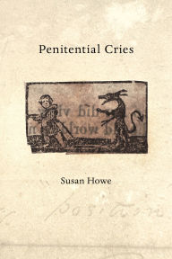 Title: Penitential Cries, Author: Susan Howe