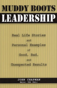 Title: Muddy Boots Leadership, Author: John Chapman USA