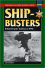Ship-Busters: British Torpedo-Bombers in World War II
