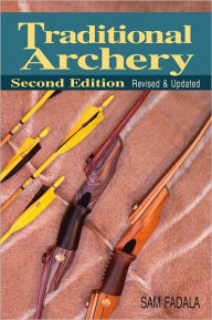 Title: Traditional Archery, Author: Sam Fadala