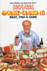 Title: Home Book of Smoke Cooking Meat, Fish & Game, Author: Jack Sleight