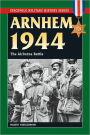 Arnhem 1944: The Airborne Battle