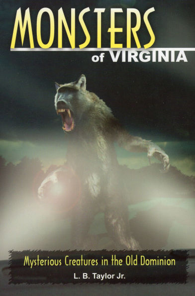 Monsters of Virginia: Mysterious Creatures the Old Dominion