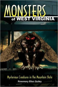 Title: Monsters of West Virginia: Mysterious Creatures in the Mountain State, Author: Visionary Living