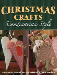 Title: Christmas Crafts Scandinavian Style, Author: Tone Merete Stenkløv