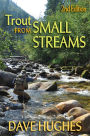 Trout from Small Streams: 2nd Edition