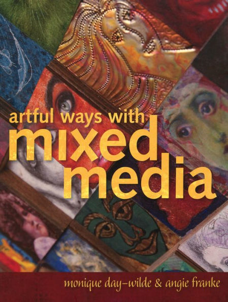 Artful Ways with Mixed Media