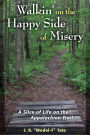 Walkin' on the Happy Side of Misery: A Slice of Life on the Appalachian Trail