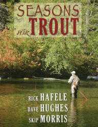 Title: Seasons for Trout, Author: Rick Hafele