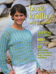 Title: Basic Knitting and Projects, Author: Leigh Ann Chow