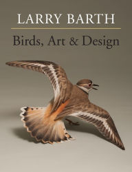 Title: Birds, Art & Design, Author: Larry Barth