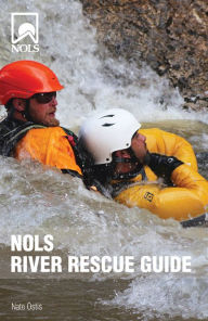 Title: NOLS River Rescue Guide, Author: Nate Ostis