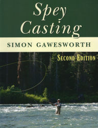 Title: Spey Casting, Author: Simon Gawesworth