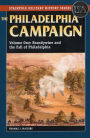 The Philadelphia Campaign, Volume 1: Brandywine and the Fall of Philadelphia