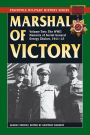 Marshal of Victory, Vol. 2: The WWII Memoirs of General Georgy Zhukov, 1941-1945