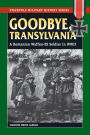 SMHS: Goodbye, Transylvania: A Romanian Waffen-SS Soldier in WWII