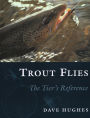 Trout Flies; The Tier's Reference