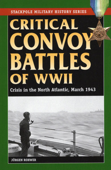 Critical Convoy Battles of WWII: Crisis the North Atlantic, March 1943