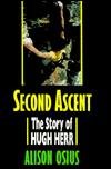 Title: Second Ascent: The Story of Hugh Herr, Author: Alison Osius