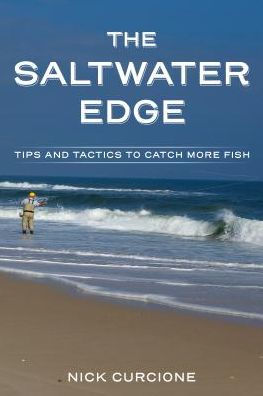 The Saltwater Edge: Tips and Tactics for Saltwater Fly Fishing