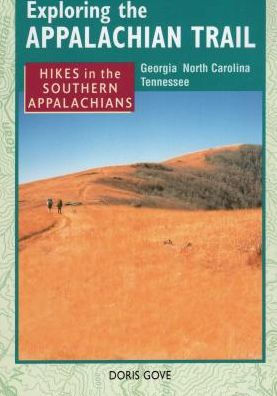 Exploring the Appalachian Trail: Hikes in the Southern Appalachians