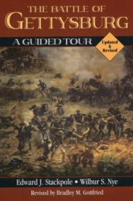 Title: The Battle of Gettysburg: A Guided Tour / Edition 1, Author: Edward J. Stackpole
