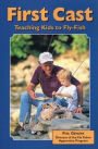 First Cast: Teaching Kids to Fly-Fish