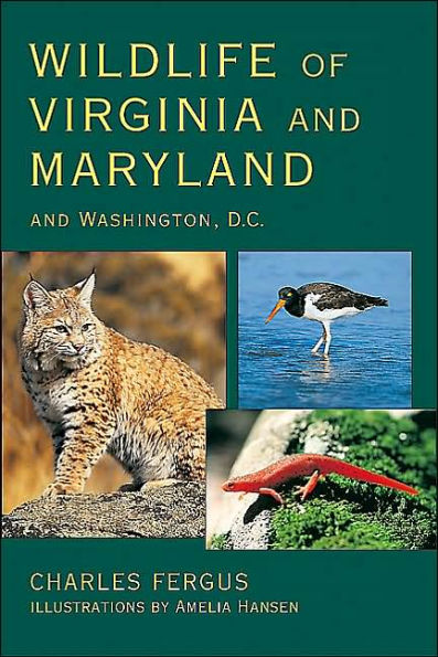 Wildlife of Virginia and Maryland: and Washington, D.C.