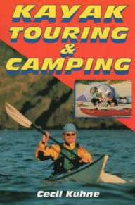 Title: Kayak Touring & Camping, Author: Cecil Kuhne