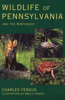 Wildlife of Pennsylvania: and the Northeast