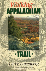 Title: Walking the Appalachian Trail, Author: Larry Luxenberg
