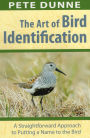 The Art of Bird Identification: A Straightforward Approach to Putting a Name to the Bird