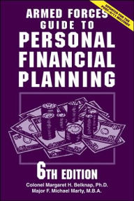 Title: Armed Forces Guide to Personal Financial Planning, Author: Margaret H. Belknap