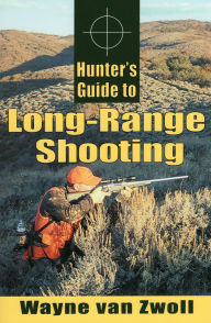 Title: Hunter's Guide to Long-Range Shooting, Author: Wayne Van Zwoll