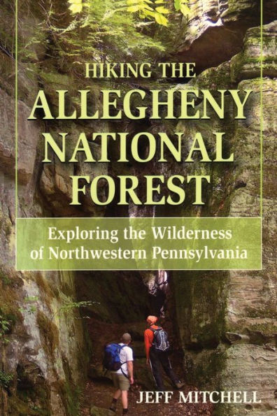 Hiking the Allegheny National Forest: Exploring Wilderness of Northwestern Pennsylvania