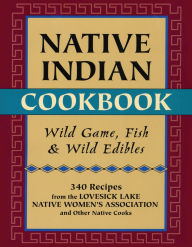 Title: Native Indian Cookbook, Author: David Hunt University of Massachusetts-Boston